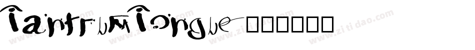 Tantrum Tongue字体转换